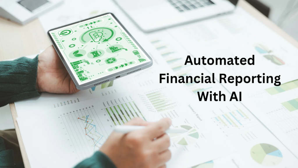 Automated Financial Reporting With AI