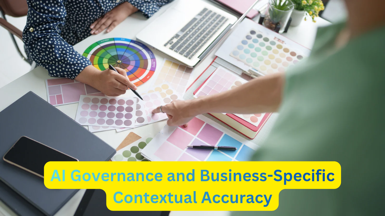 AI Governance and Business-Specific Contextual Accuracy